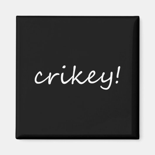 Robert Irwin Crikey For Men Womens  Magneet (Voorkant)