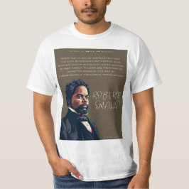 Robert Smalls - Cijfers in de Amerikaanse geschied T-shirt