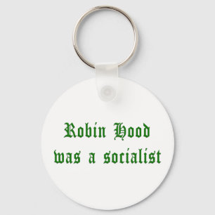Robin Hood was een socialist Sleutelhanger