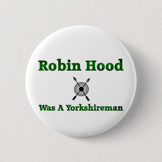 Robin Hood was een Yorkshireman Ronde Button 5,7 Cm (Voorkant)