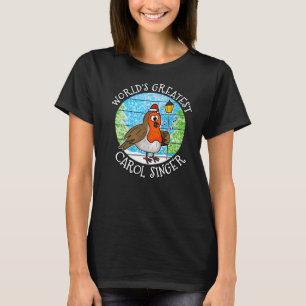 Robin World's Greatest Carol Singer Musi T-shirt