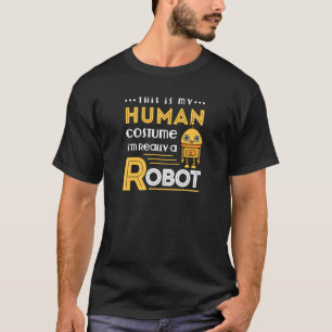 Robot Fan Bot Mechanic Robotics My Human Costuum T-shirt