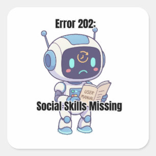 Robot-fout 202: sociale vaardigheden ontbreken vierkante sticker