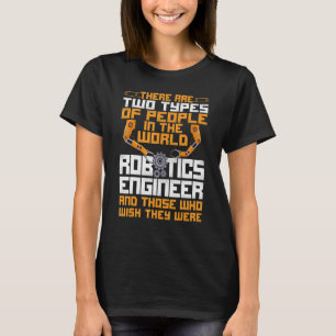 Robot Robotica Ingenieur Vintage Er zijn twee soor T-shirt