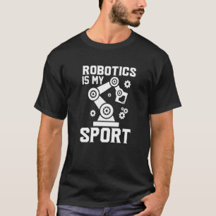Robotica is mijn sport Robotmonteur 20 T-shirt