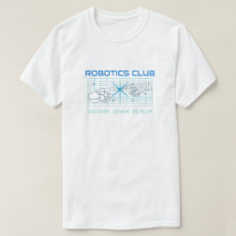 Robotics Club - Ontdekken, ontwerpen, ontwikkelen T-shirt