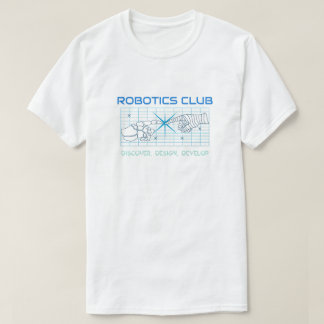 Robotics Club - Ontdekken, ontwerpen, ontwikkelen T-shirt