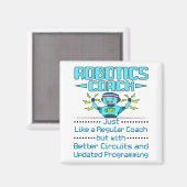 Robotics Coach Funny Better Circuits Magneet (Voorkant / Achterkant)