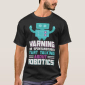 Robotics Engineering AI Autonomous Robot Building T-shirt (Voorkant)