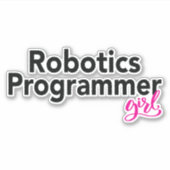 Robotics Programmer Girl Sticker (Voorkant)