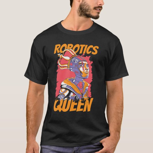 Robotics Queen Artificial Intelligence Ai   Robots T-shirt (Voorkant)