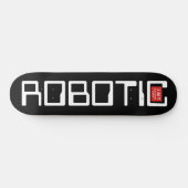 ROBOTIQUE / TST Skateboard (Horz)