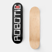ROBOTIQUE / TST Skateboard (Recto)