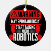 Robots Engineering praat over robotica Keramisch Ornament (Voorkant)