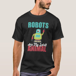 Robots zijn mijn Spirit Animal Robotics T-shirt