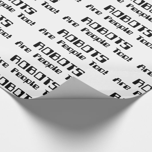 ROBOTS zijn ook mensen! Cadeaupapier (Hoek)