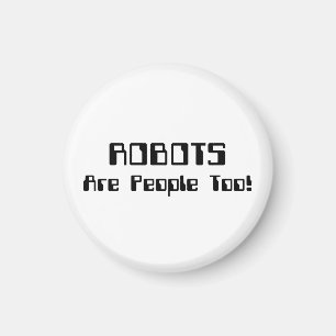 ROBOTS zijn ook mensen! Magneet