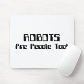 ROBOTS zijn ook mensen! Muismat (Met muis)