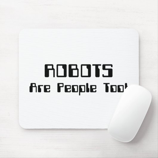 ROBOTS zijn ook mensen! Muismat (Met muis)