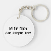 ROBOTS zijn ook mensen! Sleutelhanger (Achterkant)