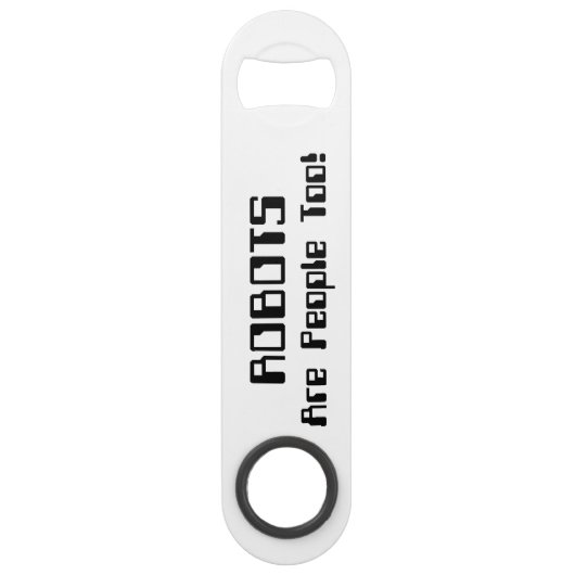 ROBOTS zijn ook mensen! Speed Flessenopener (Voorkant)