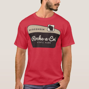 Roche a Cri State Park, Wisconsin Welkomstbord T-shirt