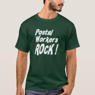Roche de travailleurs postaux ! T-shirt