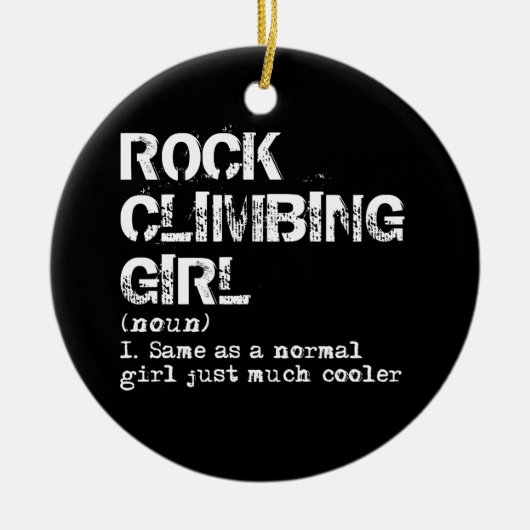 Rock climate Girl Definition Funny Keramisch Ornament (Voorkant)