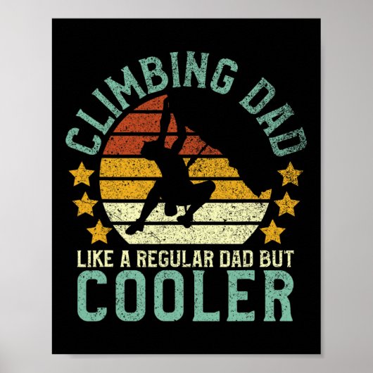 Rock Climbing Dad Mountain Climber Funny Father's  Poster (Voorkant)