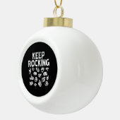 Rock Collector - Keep Rocking Keramische Bal Ornament (Rechts)