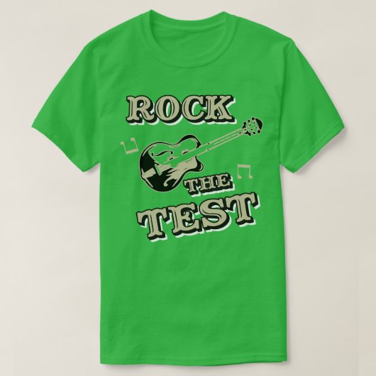 Rock de test examens dag school student en leraar t-shirt (Design voorkant)