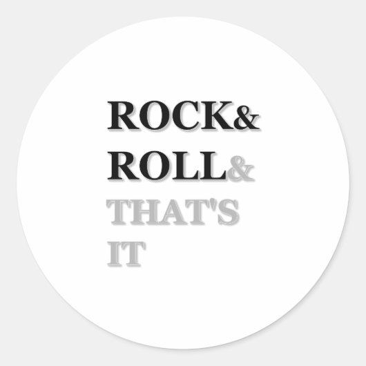 Rock en Roll en dat is het Ronde Sticker (Voorkant)