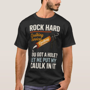 Rock Hard Afdichtingsservice Grappige Volwassenen T-shirt