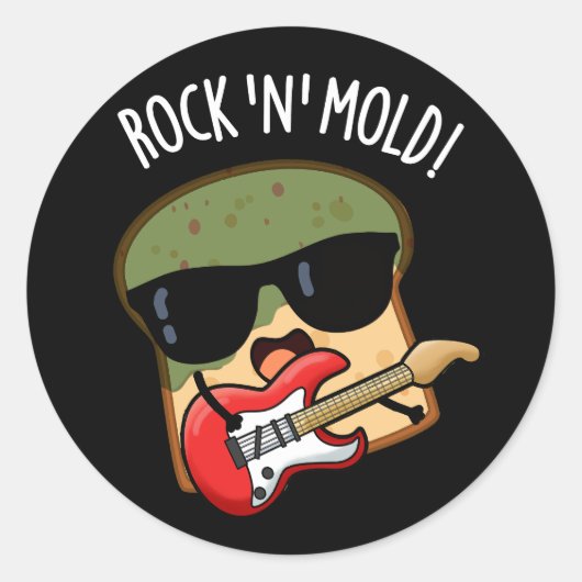 Rock in Mold Grappig Brood Pun Donker BG Ronde Sticker (Voorkant)