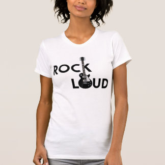 Rock Loud T-shirt