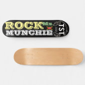 ROCK MS.MUNCHIE Skateboard becomes ROCK MS.MUNCHIE (Horz)