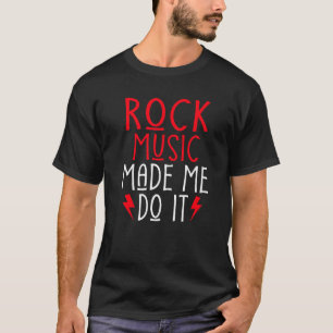 Rock Music maakte me gek en Roll Rocker T-shirt