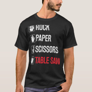 Rock Paper Schaar Tafel Zag Houtwerker Grappige Ka T-shirt
