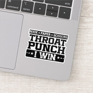 Rock Paper Scissors Throat Punch I Win, Funny Sticker