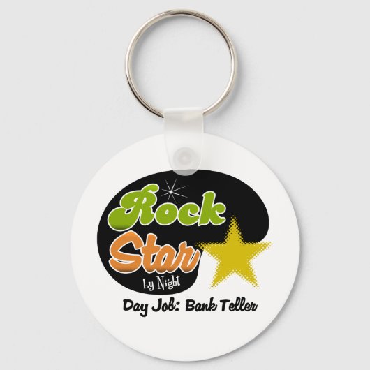 Rock Star by Night - Day Job Bank Teller Sleutelhanger (Voorkant)