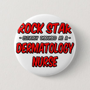 Rock Star .. Dermatologieverpleegkundige Ronde Button 5,7 Cm