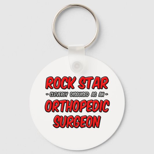 Rock Star ... Orthopedisch chirurg Sleutelhanger (Voorkant)