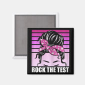 Rock The Test Messy Bun Teacher Test Day Testing D Magneet (Voorkant / Achterkant)