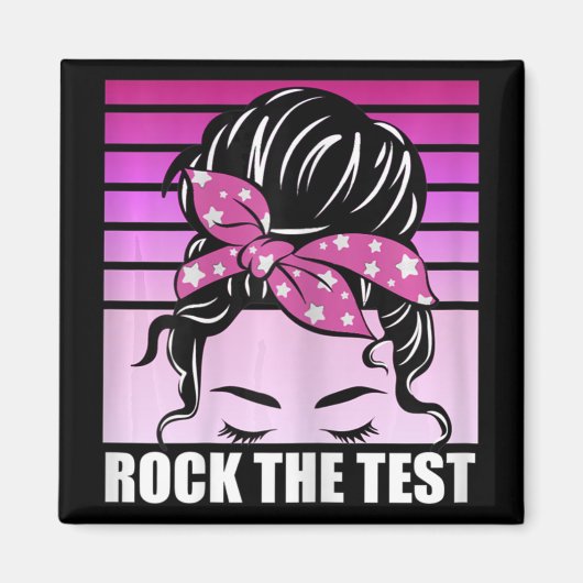 Rock The Test Messy Bun Teacher Test Day Testing D Magneet (Voorkant)