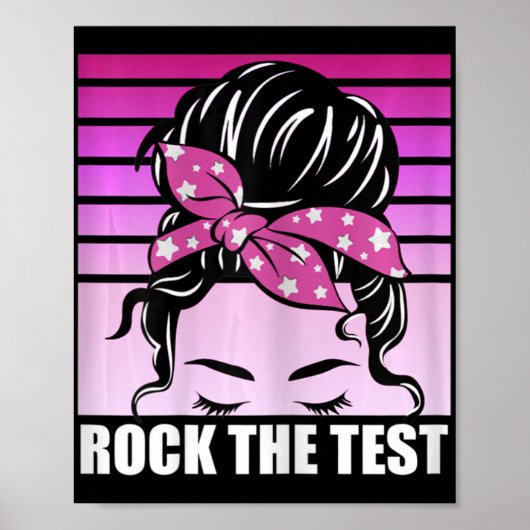Rock The Test Messy Bun Teacher Test Day Testing D Poster (Voorkant)