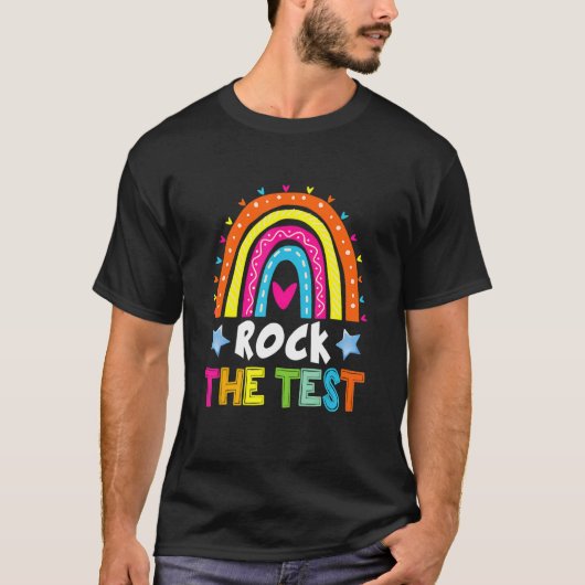 Rock The Test Teacher Test Day Testing Day Rainbow T-shirt (Voorkant)