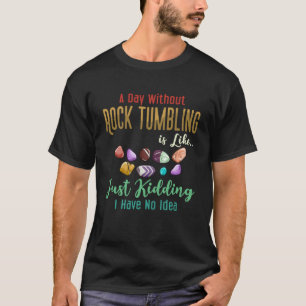 Rock Tumbling Stone Poland Kit Beginner Machine 1 T-shirt