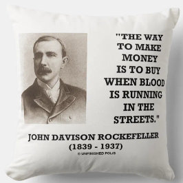 Rockefeller Buy When Blood Is Running In Streets Kussen