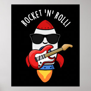 Rocket and Roll Funny Rocket Pun Dark BG Poster
