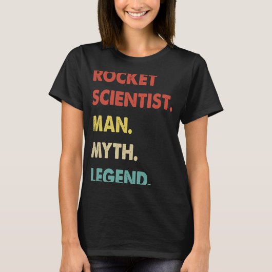 Rocket Scientist Man Myth Legend  1 T-shirt (Voorkant)